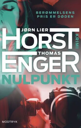 Jørn Lier Horst, Thomas Enger: Nulpunkt