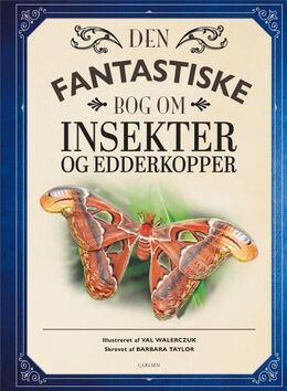 Val Walerczuk, Barbara Taylor: Den fantastiske bog om insekter og edderkopper