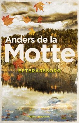 Anders De la Motte: Efterårssorg