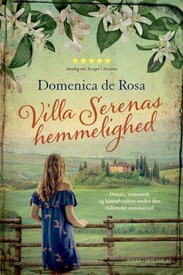 Domenica De Rosa (f. 1963): Villa Serenas hemmelighed : roman