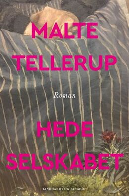 Malte Tellerup (f. 1989): Hedeselskabet : roman